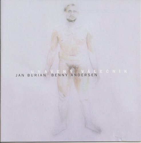 Jan Burian - Unavený válečník