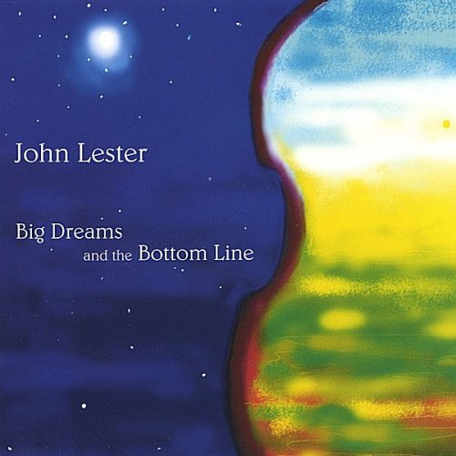 John Lester - Big Dreams and the Bottom Line