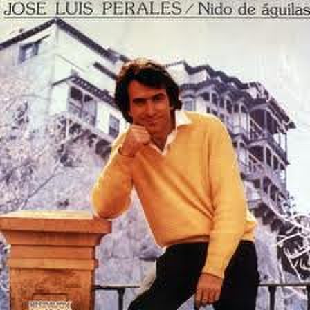 José Luis Perales - Nido de Águilas