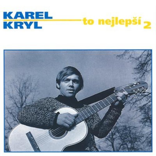 Karel Kryl - To nejlepší 2