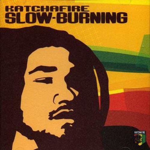 Katchafire - Slow-Burning