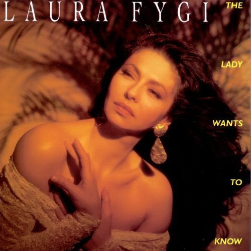 Laura Fygi - The Lady Wants to Know