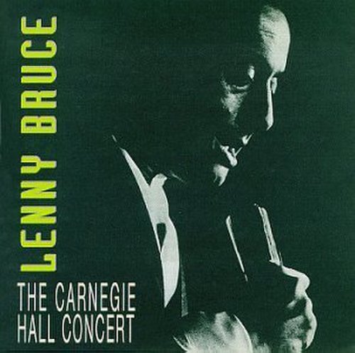Lenny Bruce - The Carnegie Hall Concert