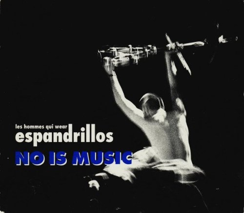 Les Hommes Qui Wear Espandrillos - No Is Music