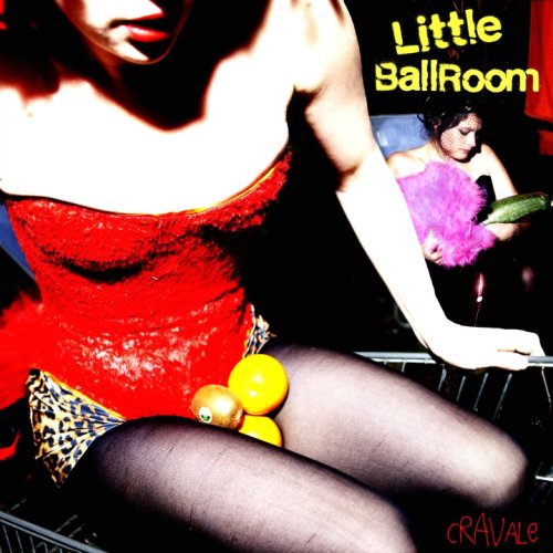 Little Ballroom - Cravale
