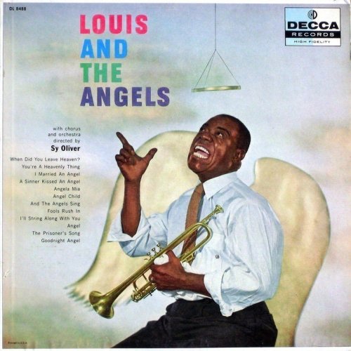 Louis Armstrong - Louis and the Angels