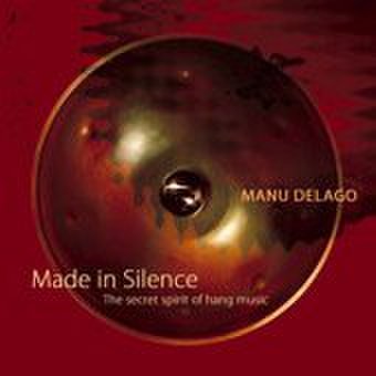 Manu Delago - Made in Silence