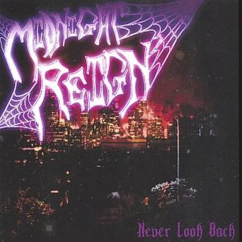 Midnight Reign - Never Look Back