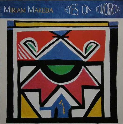 Miriam Makeba - Eyes on Tomorrow