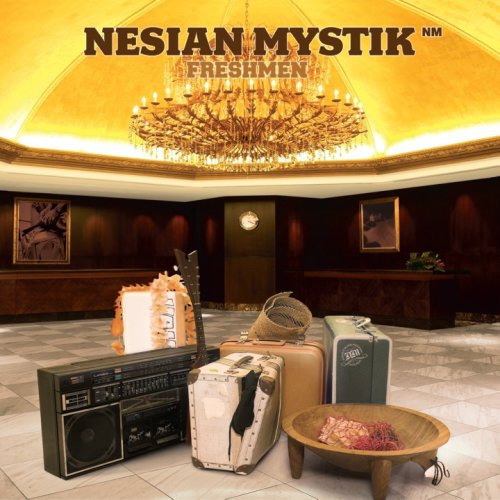 Nesian Mystik - Freshmen