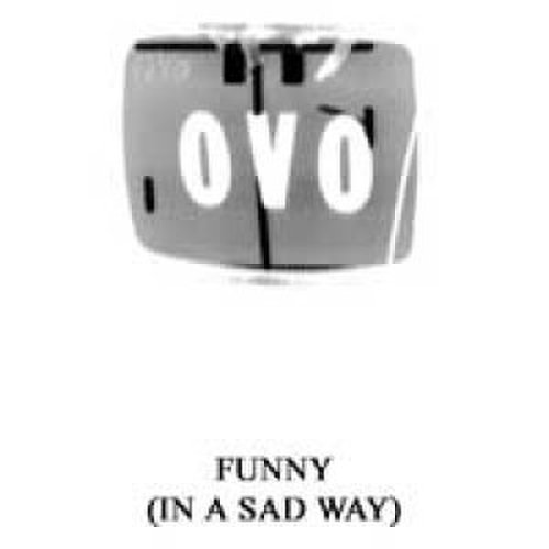 OVO - Funny (In a Sad Way)