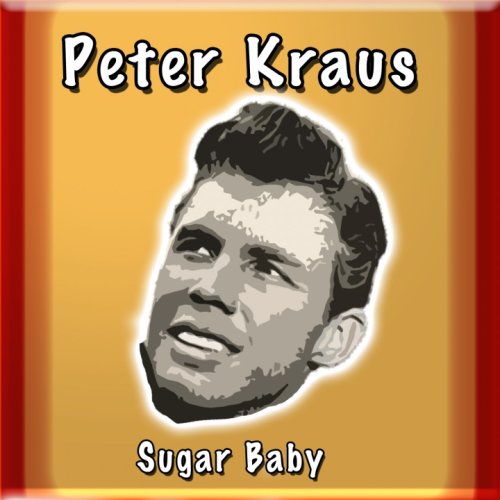 Peter Kraus - Sugar Baby