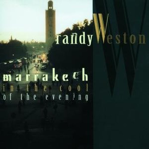 Randy Weston - Marrakech in the Cool of the Evening