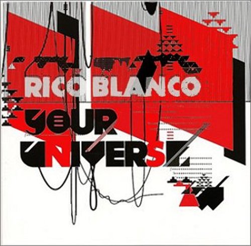 Rico Blanco - Your Universe