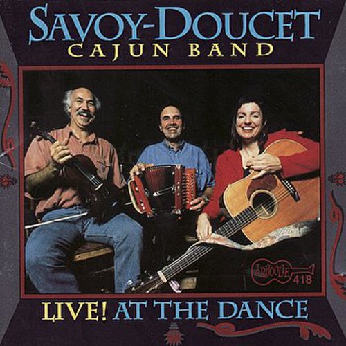 Savoy-Doucet Cajun Band - Live! at the Dance