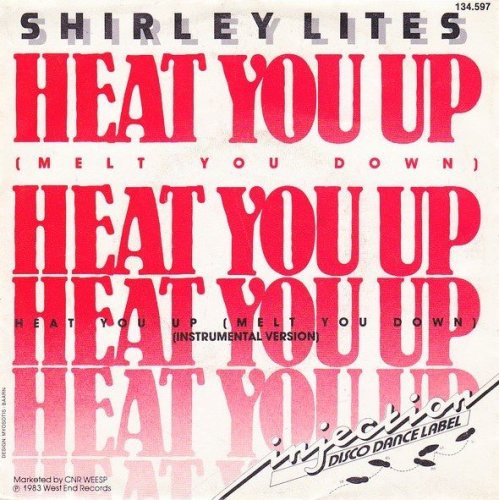 Shirley Lites - Heat You Up (Melt You Down)
