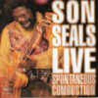 Son Seals - Live - Spontaneous Combustion