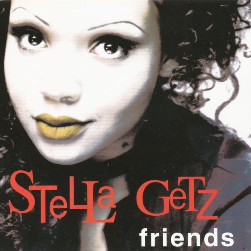 Stella Getz - Friends