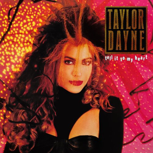 Taylor Dayne - Tell It to My Heart