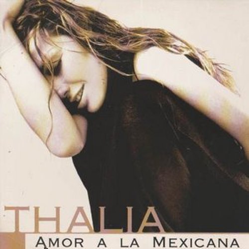 Thalía - Amor A La Mexicana (Remixes)
