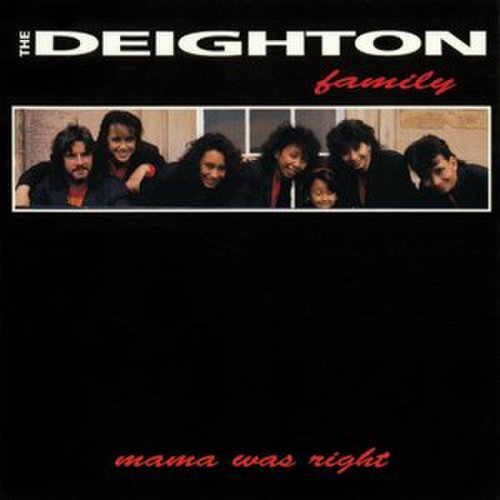 The Deighton Family - Mama Was Right
