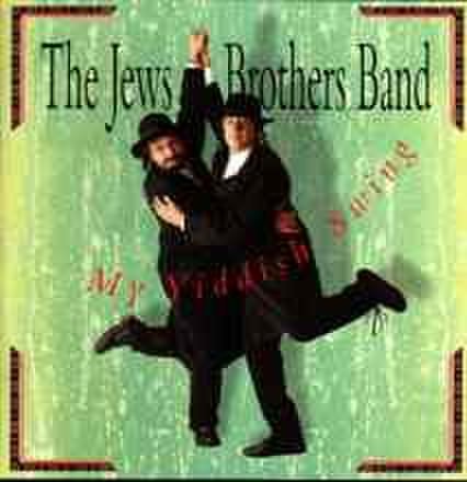 The Jews Brothers Band - My Yiddish Swing