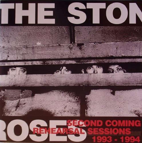 The Stone Roses - Second Coming Rehearsal Sessions 1993 - 1994