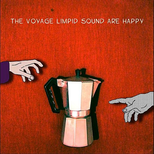 The Voyage Limpid Sound - The Voyage Limpid Sound Are Happy