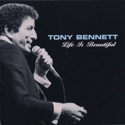 Tony Bennett - Life is Beautiful