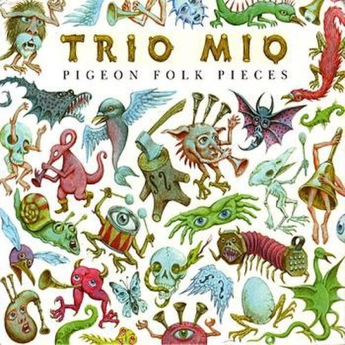 Trio Mio - Pigeon Folk Pieces