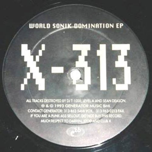 X-313 - World Sonik Domination EP