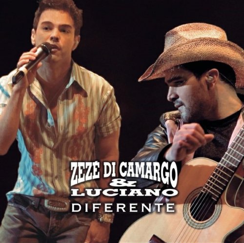 Zezé Di Camargo & Luciano - Diferente