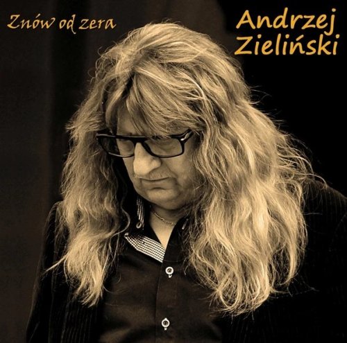 Andrzej Zielinski - Znów Od Zera