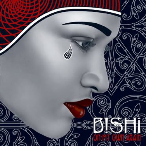 Bishi - On My Own Again