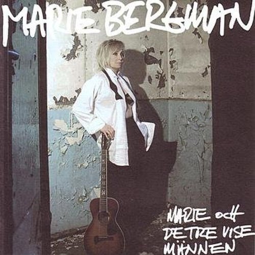 Marie Bergman - Marie Och De Tre Vise Männen