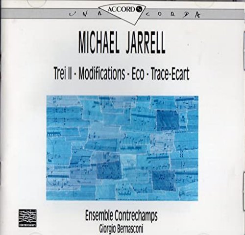 Michael Jarrell - Trei II - Modifications - Eco - Trace-Ecart
