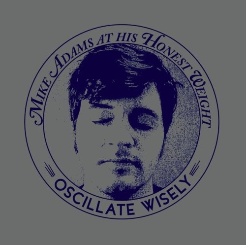 Mike Adams At His Honest Weight - Oscillate Wisely