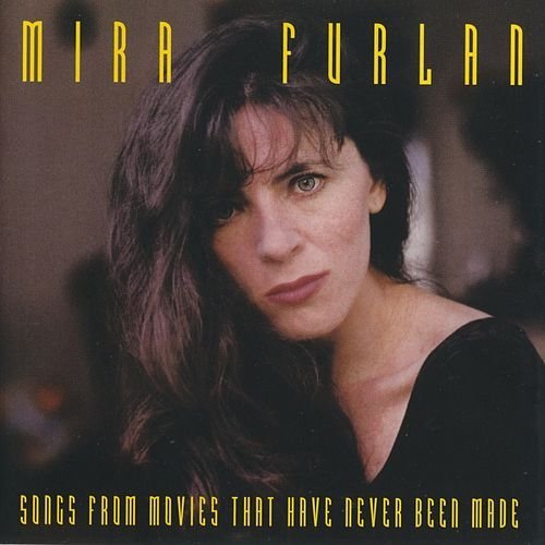 Mira Furlan - Songs From Movies That Have Never Been Made
