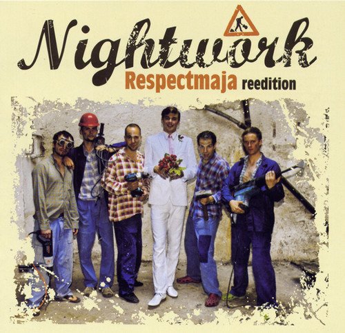 Nightwork - Respectmaja