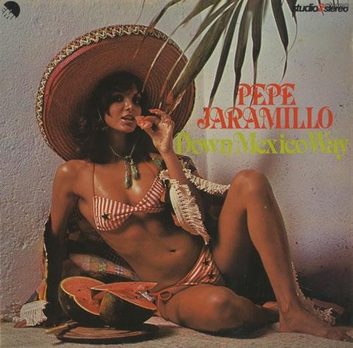 Pepe Jaramillo - Down Mexico Way