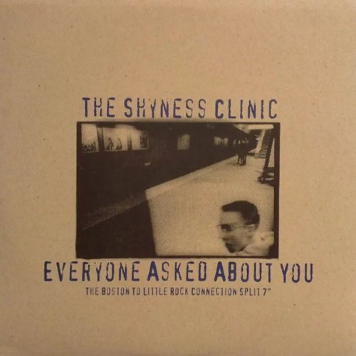 The Shyness Clinic - The Boston To Little Rock Connection Split