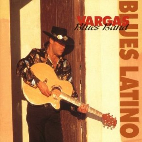 Vargas Blues Band - Blues Latino