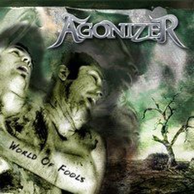 Agonizer - World of Fools