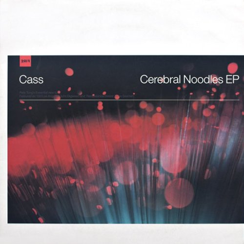 Cass - Cerebral Noodles EP