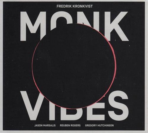 Fredrik Kronkvist - Monk Vibes
