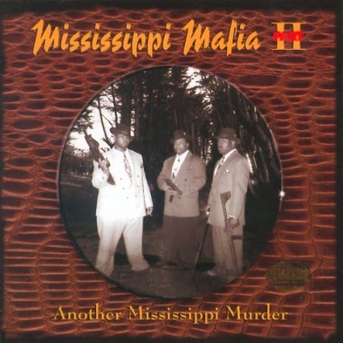 Mississippi Mafia - Another Mississippi Murder