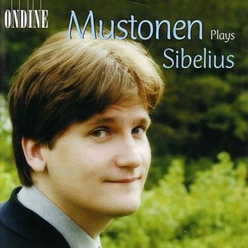 Mustonen Plays Sibelius