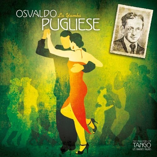 Osvaldo Pugliese - La Yumba