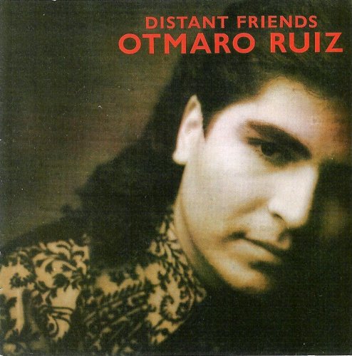 Otmaro Ruiz - Distant Friends