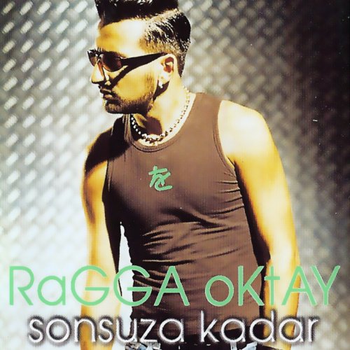 Ragga Oktay - Sonsuza Kadar